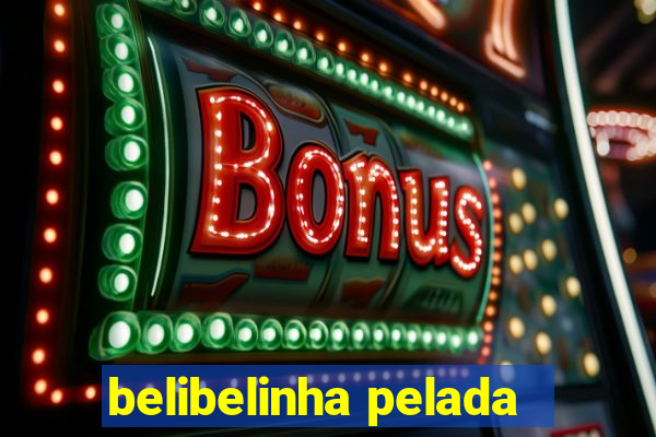 belibelinha pelada